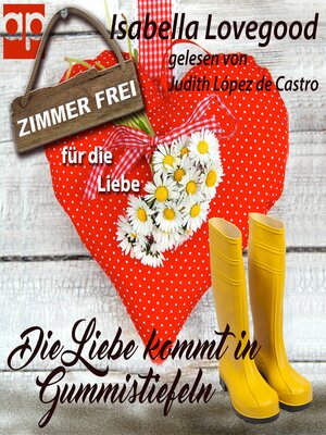 cover image of Die Liebe kommt in Gummistiefeln